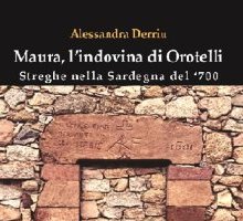 Maura, l'indovina di Orotelli. Streghe nella Sardegna del '700