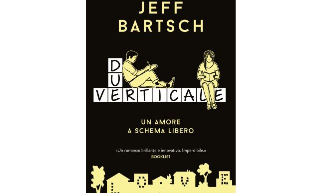 Jeff Bartsch: in libreria l'atteso romanzo d'esordio “Due verticale” 