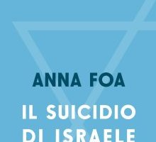 Il suicidio di Israele