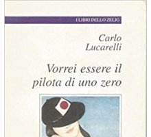 Vorrei essere il pilota di uno zero