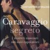 Caravaggio segreto