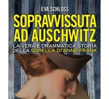 Sopravvissuta ad Auschwitz