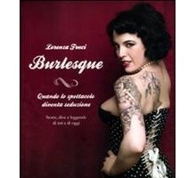 Burlesque. Quando lo spettacolo diventa seduzione