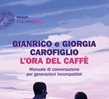 L'ora del caffè. Manuale di conversazione per generazioni incompatibili