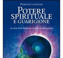 Potere spirituale e guarigione