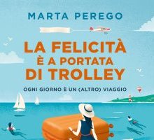 La felicità è a portata di trolley