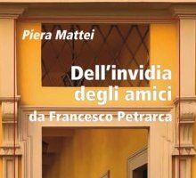 Dell'invidia degli amici. Da Francesco Petrarca