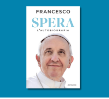 “Spera” di Papa Francesco, la prima autobiografia di un pontefice