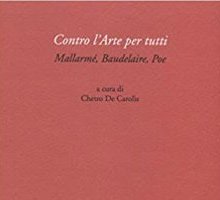 Contro l'Arte per tutti. Mallarmé, Baudelaire, Poe