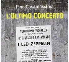 L'ultimo concerto. Romanzo di formazione, musica e politica nell'Italia degli anni Settanta