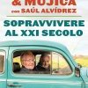 Sopravvivere al XXI secolo