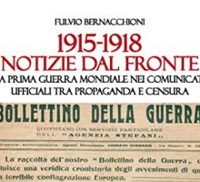 1915-1918. Notizie dal fronte: La Prima Guerra Mondiale nei comunicati ufficiali tra propaganda e censura