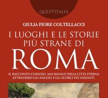 I luoghi e le storie più strane di Roma