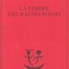 La febbre del ragno rosso