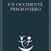 Un Occidente prigioniero