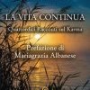 La vita continua. Quattordici racconti sul karma