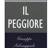 Il peggiore. Ascesa e caduta di Massimo D'Alema e della sinistra italiana