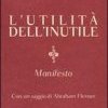 L'utilità dell'inutile. Manifesto