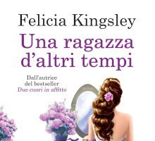 Una ragazza d'altri tempi 