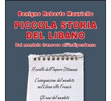 Piccola storia del Libano. Dal mandato francese all'indipendenza