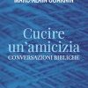 Cucire un'amicizia. Conversazioni bibliche