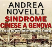 Sindrome cinese a Genova. La nuova indagine dell'investigatore Astengo