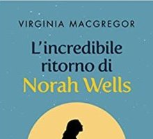 L'incredibile ritorno di Norah Wells