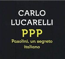 PPP. Pasolini, un segreto italiano