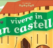 Vivere in un castello