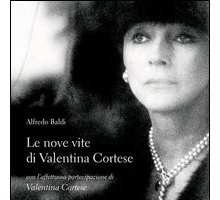 Le nove vite di Valentina Cortese