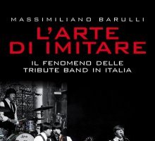 L'arte di imitare. Il fenomeno delle tribute band in italia