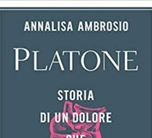 Platone. Storia di un dolore che cambia il mondo