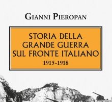 Storia della Grande Guerra sul fronte italiano. 1915-1918