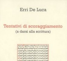 Tentativi di scoraggiamento (a darsi alla scrittura)