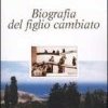 Biografia del figlio cambiato