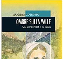 Ombre sulla valle. Sara Audisio indaga in Val Varaita