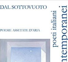 Dal sottovuoto. Poesie assetate d'aria