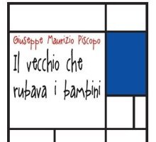 Il vecchio che rubava i bambini