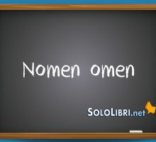 Nomen omen: che significa e perché si dice così?