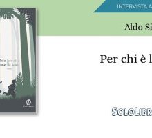 Intervista ad Aldo Simeone, autore di "Per chi è la notte"