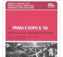 Prima e dopo il '68. Antologia dei Quaderni piacentini