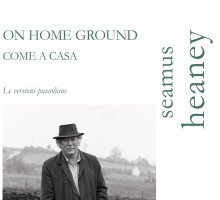 On Home ground. Come a Casa. Le versioni pascoliane