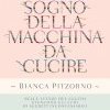 Il sogno della macchina da cucire