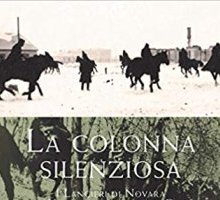 La colonna silenziosa. I Lancieri di Novara da Verona al fronte del Don