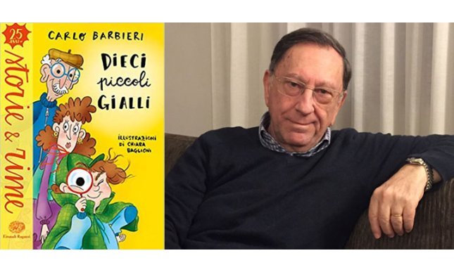 Intervista a Carlo Barbieri: a maggio in libreria il suo ultimo libro “Dieci piccoli gialli”