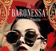 La baronessa. Una nuova dinastia