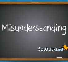 Misunderstanding: cosa vuol dire e perché si dice