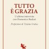 Tutto è Grazia. L'ultima intervista con Domenico Budaci