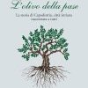 L'olivo della pase. La storia di Capodistria, città istriana raccontata a tutti