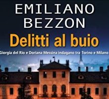 Delitti al buio: Giorgia del Rio e Doriana Messina indagano tra Torino e Milano